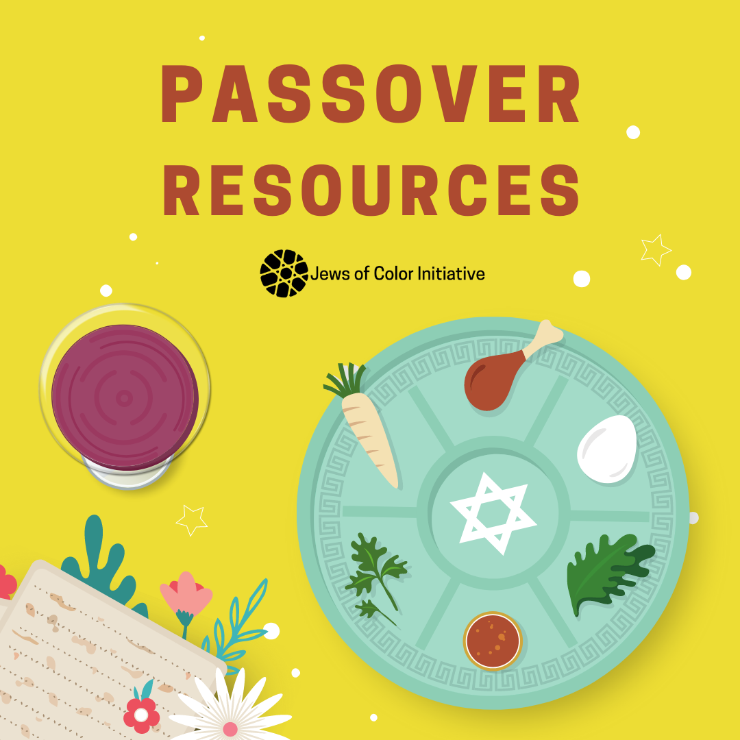 Passover 2022 resource list centering Jews of Color and multiracial Jewish families