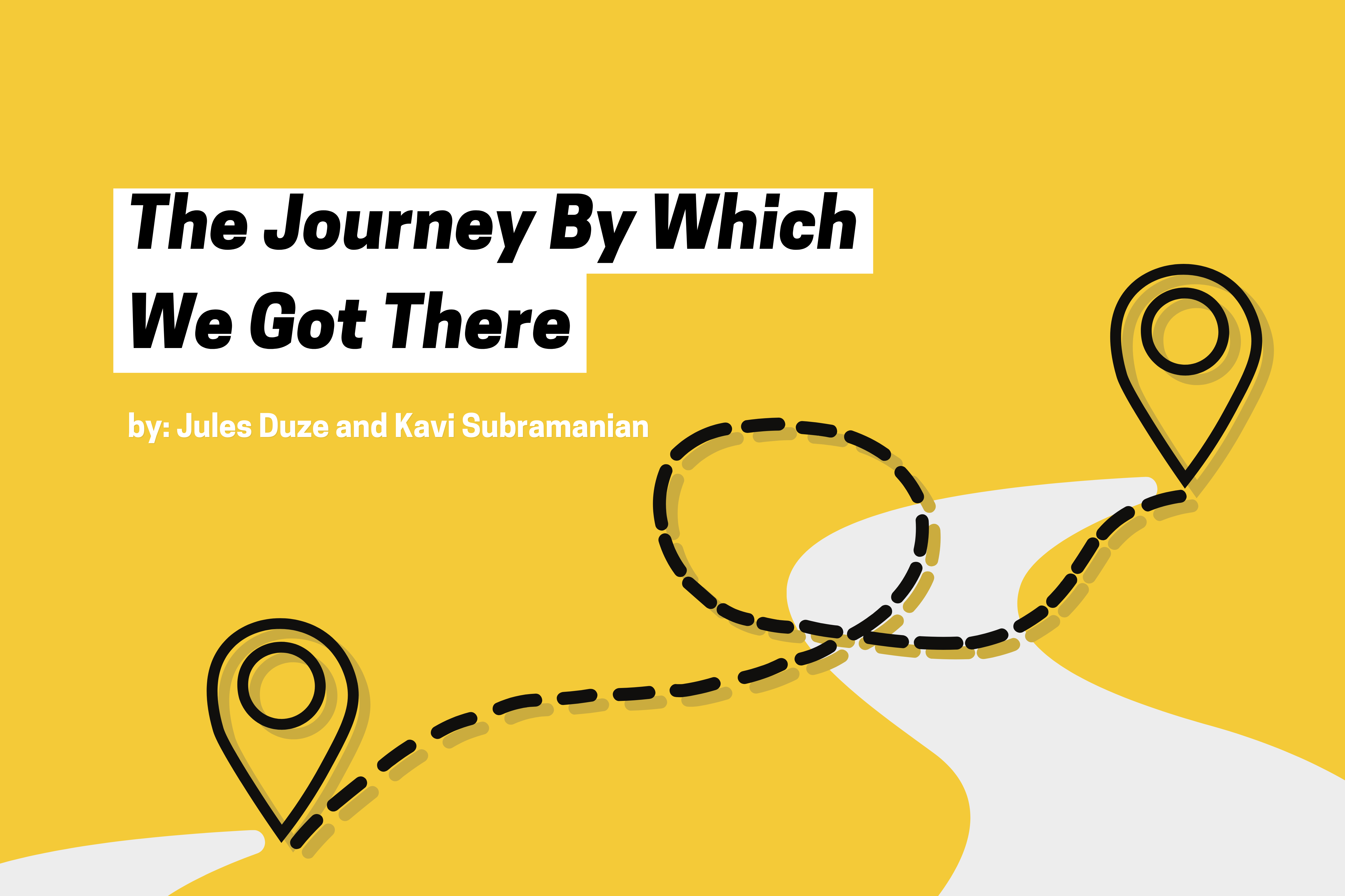 Yellow background with a winding path, separate dotted line path in a different direction. The Journey By Which We Got There