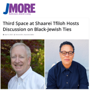 Third Space at Shaarei Tfiloh Hosts Discussion on Black-Jewish Ties