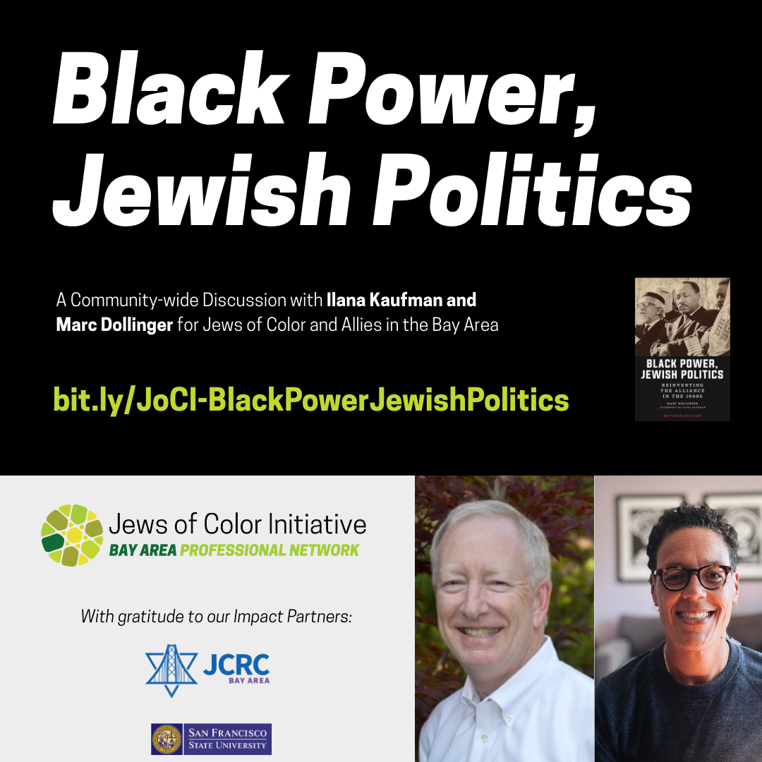 Black Power, Jewish Politics; A Community-wide discussion with Ilana Kaufman and Marc Dollinger for Jews of Color and Allies in the Bay Area