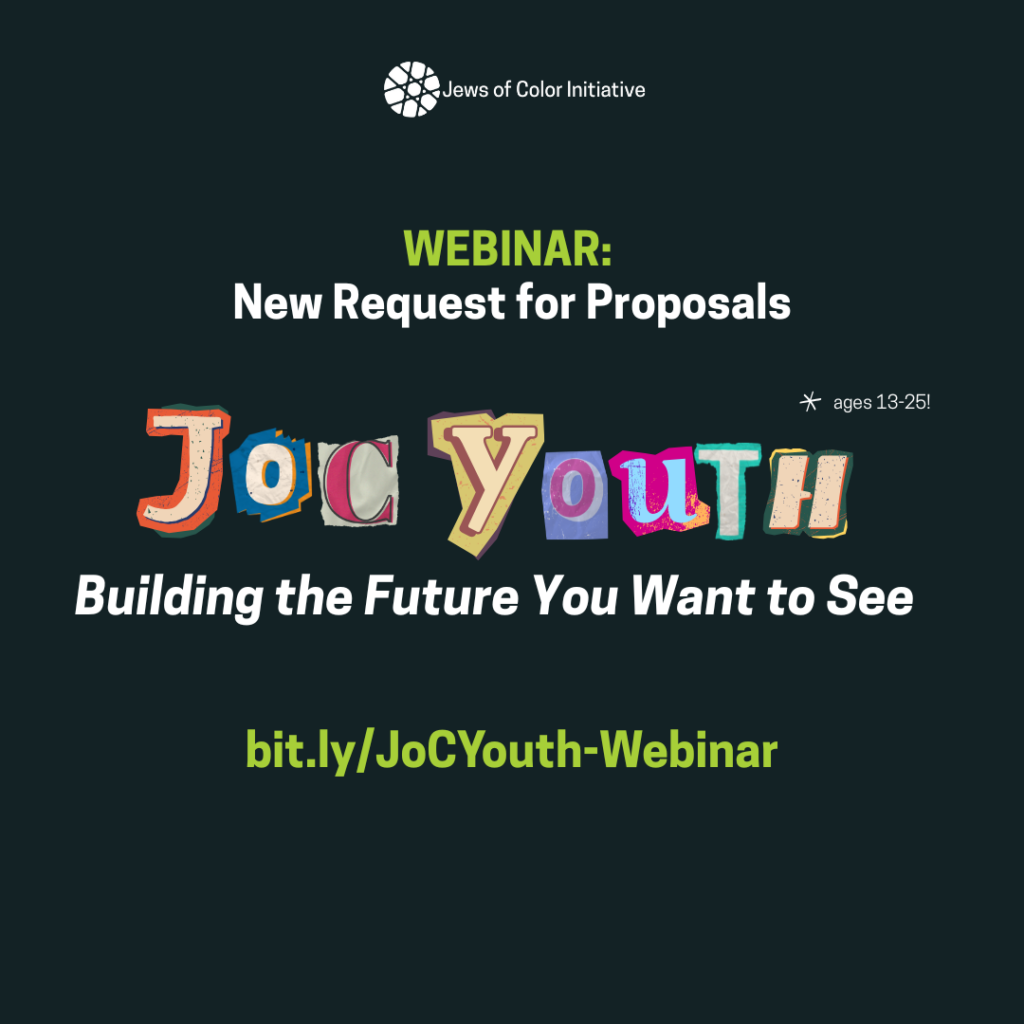 Webinar: New Request for Proposals: JoC Youth (age 13-25): Building the Future You Want to See. Register at bit.ly/JoCYouth-Webinar