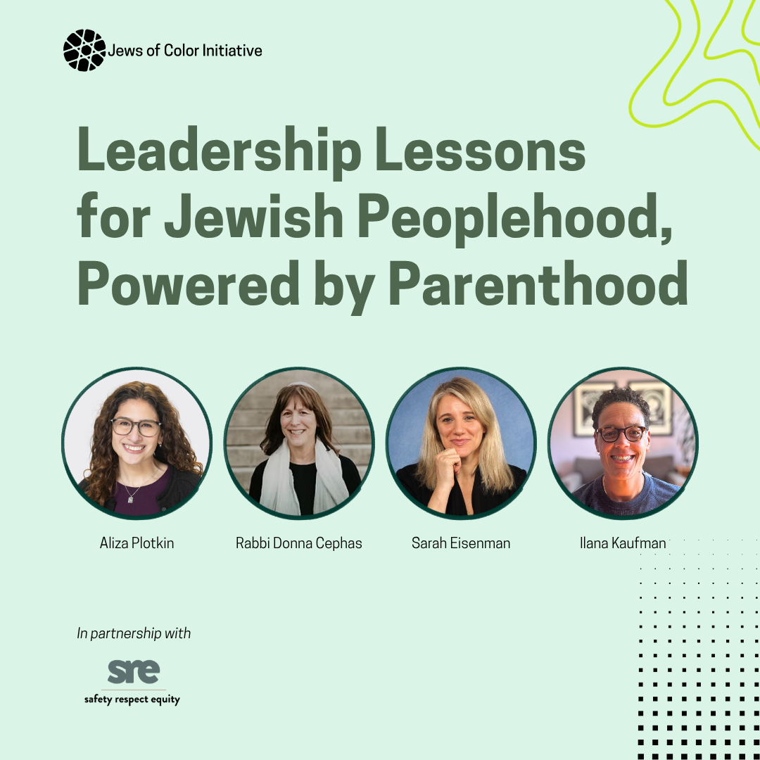 Leadership Lessons for Jewish Peoplehood, Powered by Parenthood